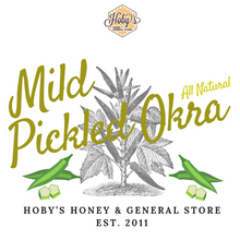 Load image into Gallery viewer, all natural mild pickled okra graphic